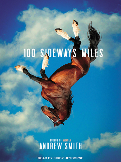 Title details for 100 Sideways Miles by Andrew Smith - Wait list